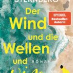 Emma Sternberg – Der Wind und die Wellen und wir