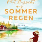 Cecilia Klang – Mit Aussicht auf Sommerregen
